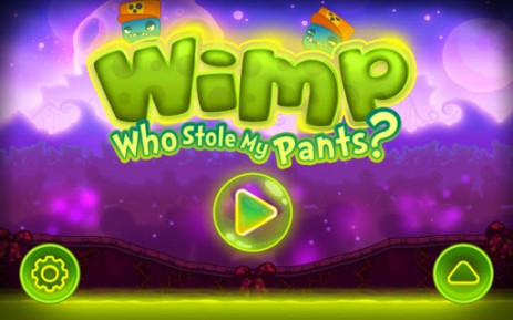 Wimp. Who stole my pants? | Android