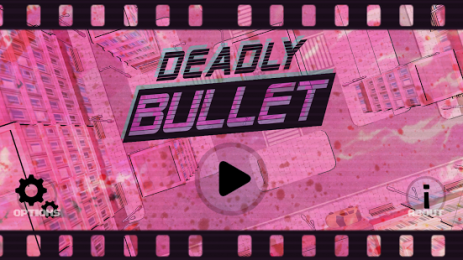 Deadly Bullet | Android